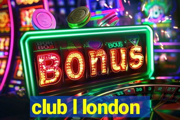 club l london