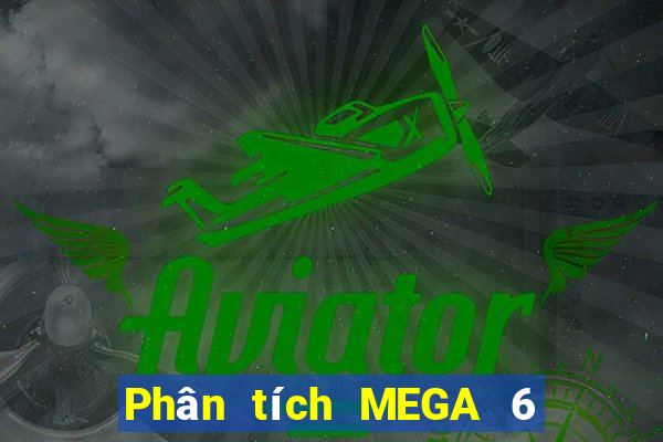 Phân tích MEGA 6 45 ngày 26