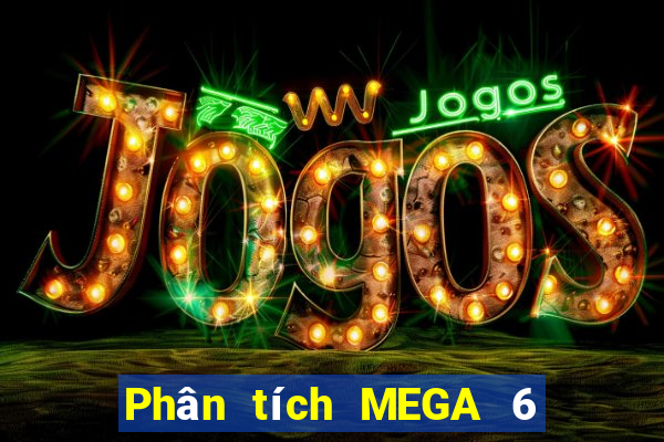 Phân tích MEGA 6 45 ngày 26