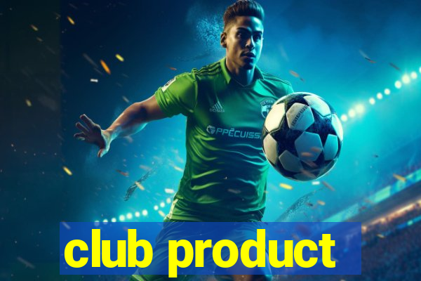 club product