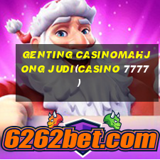 GENTING CASINOMAHJONG JUDI(CASINO 7777)