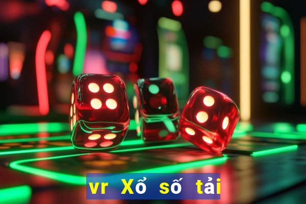 vr Xổ số tải ứng dụng