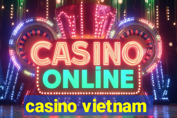 casino vietnam