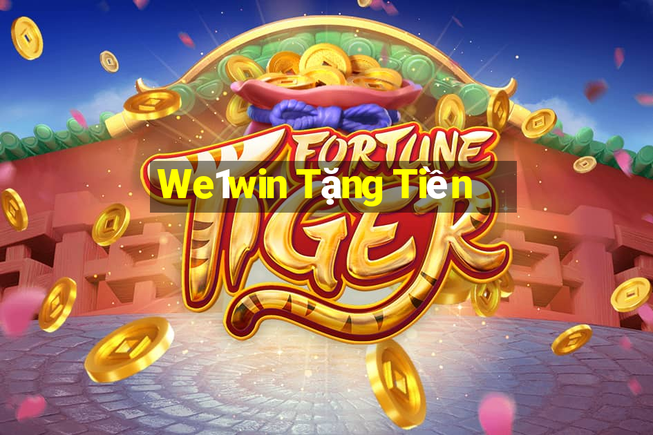 We1win Tặng Tiền