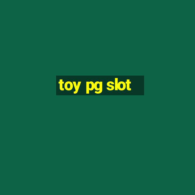 toy pg slot