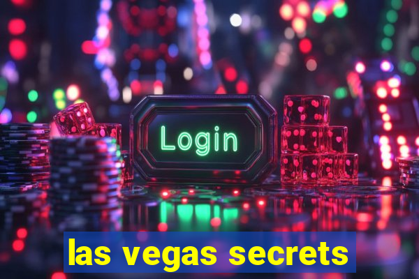 las vegas secrets