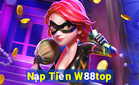 Nạp Tiền W88top