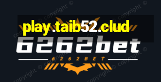 play.taib52.clud