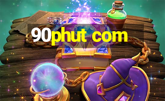 90phut com