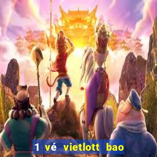 1 vé vietlott bao nhiêu tiền