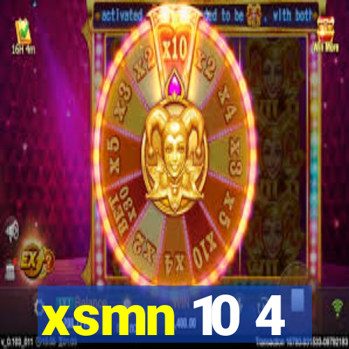 xsmn 10 4