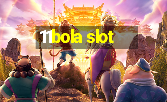 11bola slot