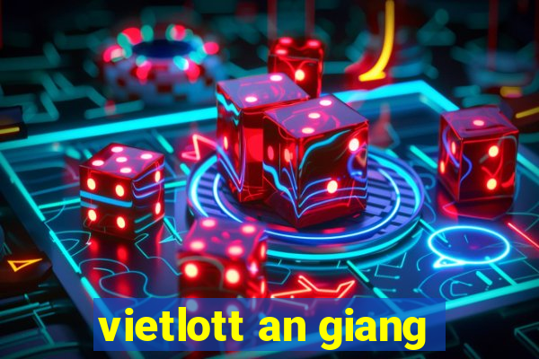 vietlott an giang