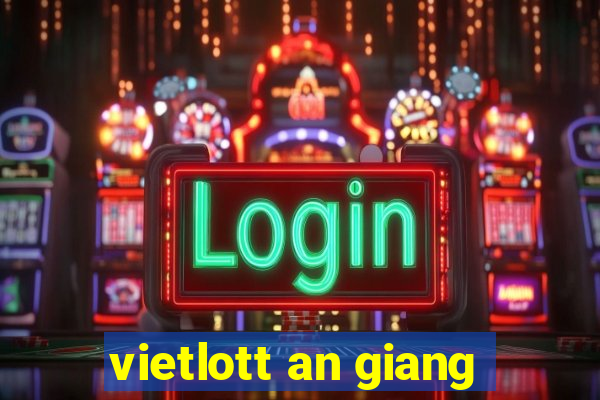 vietlott an giang