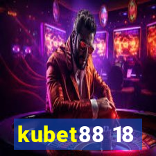 kubet88 18