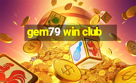 gem79 win club