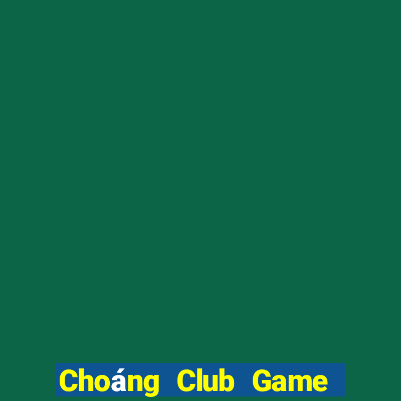 Choáng Club Game Bài Tứ Sắc