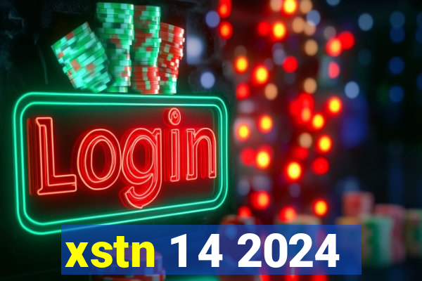 xstn 1 4 2024