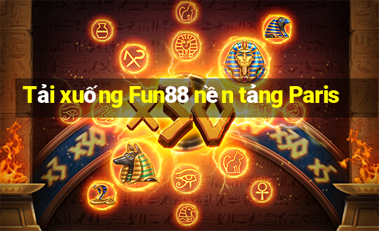 Tải xuống Fun88 nền tảng Paris