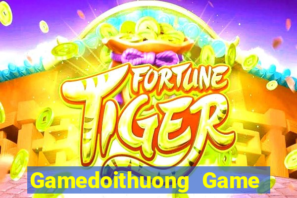 Gamedoithuong Game Bài 2024