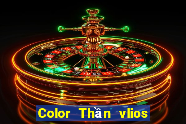 Color Thần vlios phiên bản