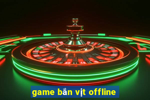 game bắn vịt offline