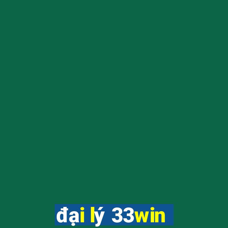 đại lý 33win