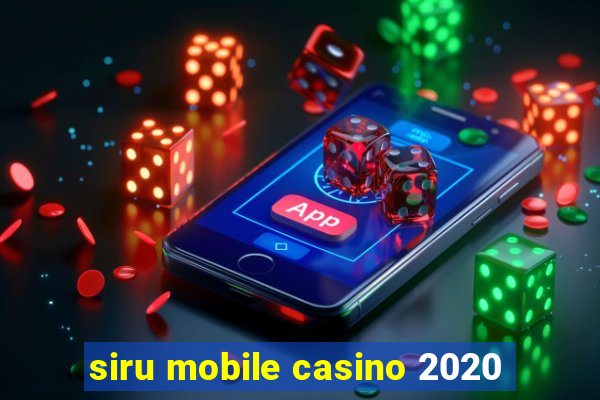 siru mobile casino 2020