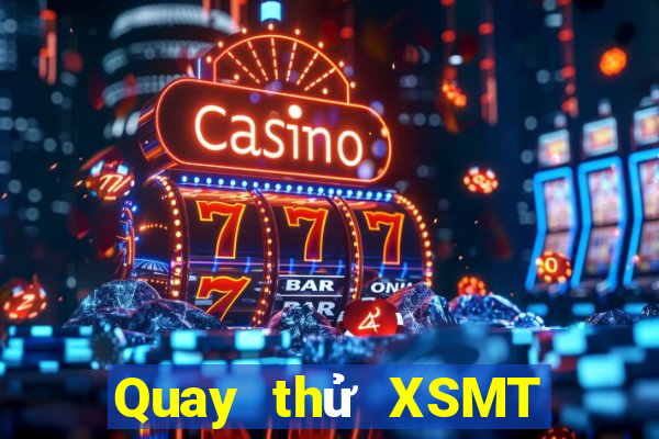 Quay thử XSMT ngày 15