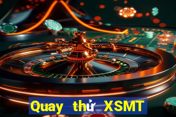 Quay thử XSMT ngày 15