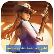 online casino kein echtgeld