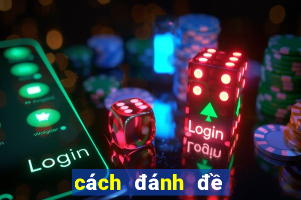 cách đánh đề dàn 50 số