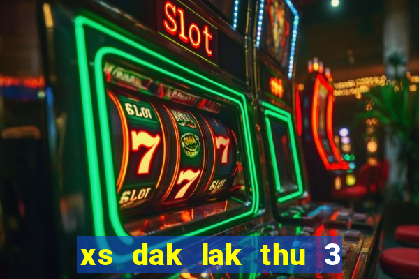 xs dak lak thu 3 hang tuan