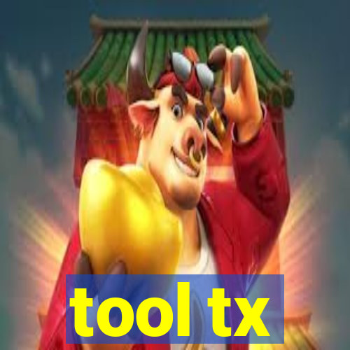 tool tx