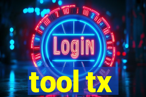 tool tx