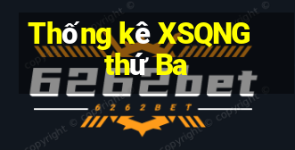 Thống kê XSQNG thứ Ba