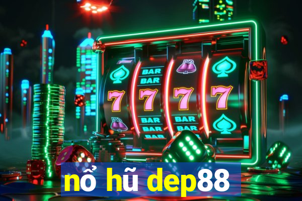 nổ hũ dep88