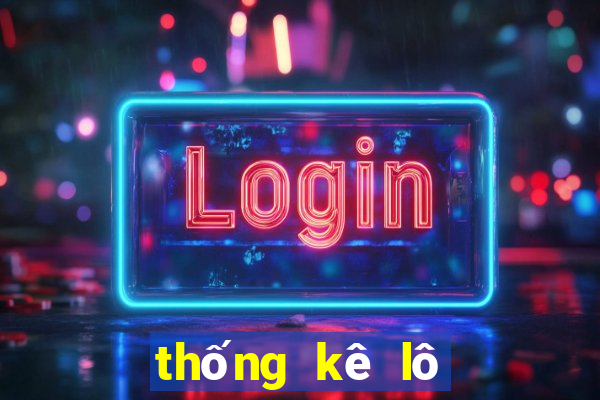 thống kê lô tô xổ số quảng trị