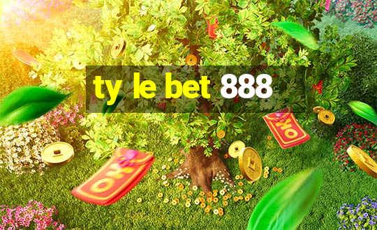 ty le bet 888