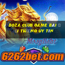 Boza Club Game Bài Đổi Thưởng Uy Tín