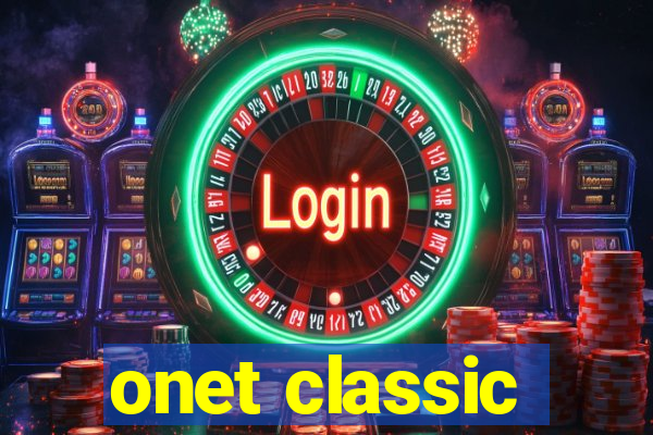 onet classic