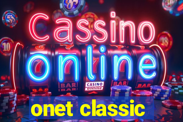 onet classic