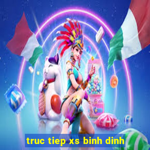 truc tiep xs binh dinh