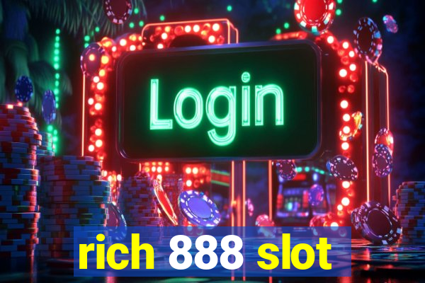 rich 888 slot