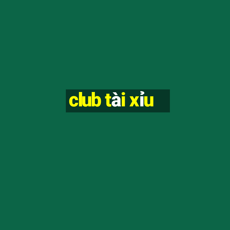 club tài xỉu