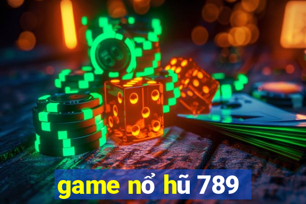 game nổ hũ 789