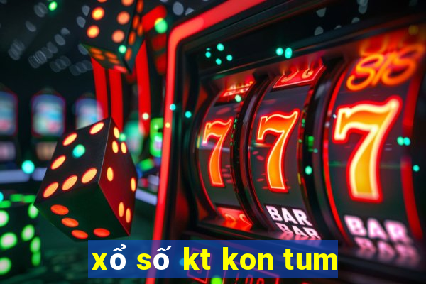 xổ số kt kon tum