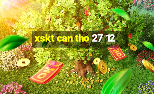 xskt can tho 27 12