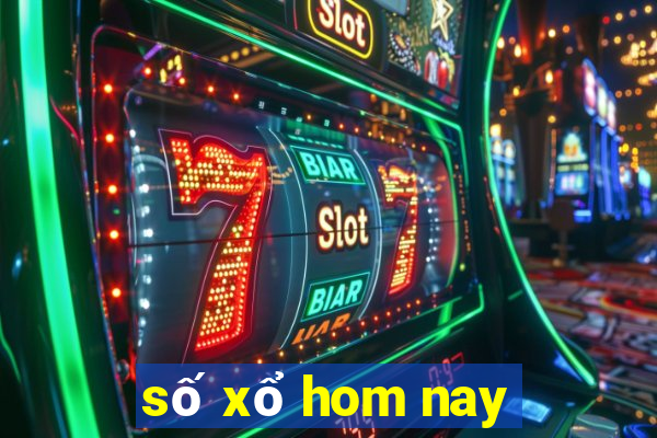 số xổ hom nay