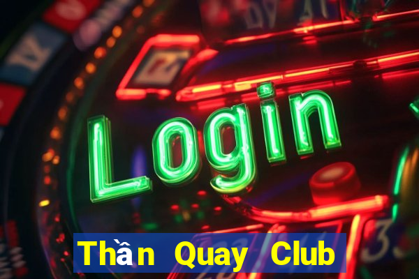 Thần Quay Club Game Bài Mậu Binh